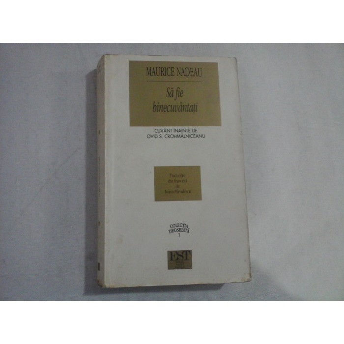 SA FIE BINECUVANTATI - MAURICE NADEAU